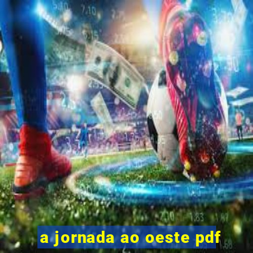 a jornada ao oeste pdf